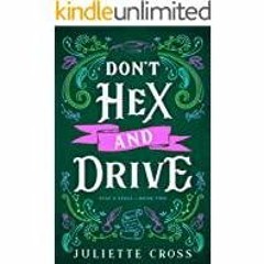 Download~ PDF Don't Hex and Drive: Opposites Attract Vampire Romance Stay a Spell Book 2