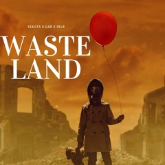 Wasteland- Gar x Selb