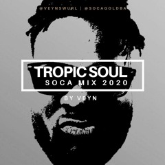 Tropic Soul Soca Mix 2020