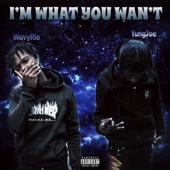 “Im what you want” (feat. Wavyrioo