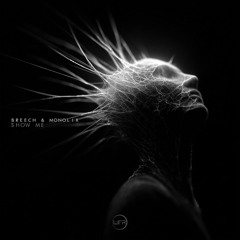 EXCLUSIVE: Monolix, Breech - Show Me
