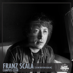 FRANZ SCALA | Campus Club [mixtape]
