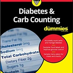 !READ FULL+$ Diabetes & Carb Counting For Dummies (For Dummies (Lifestyle)) by Sherri Shafer (A