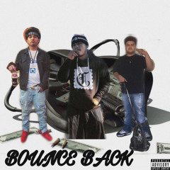 RhinoOnDa$lap x Epeezy x Dreamz -Bounce Back