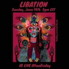 Libation Live with Ian Friday 6-14-20