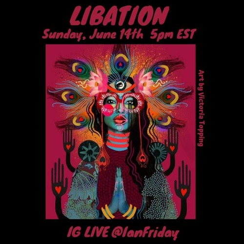 Libation Live with Ian Friday 6-14-20