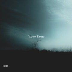 Vapor Trails (Official Audio)