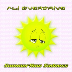Ali Overdrive - Summertime Sadness