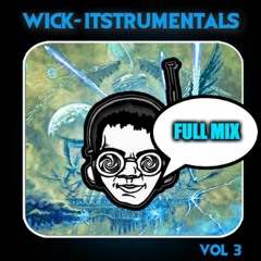 WICK-ITSTRUMENTALS - Vol. 3  (Full Length Mix) (Hip Hop, Boom Bap, Lofi)