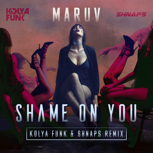 Maruv - Shame on You(Kolya Funk & Shnaps Radio mix)