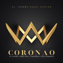 CORONAO - DJ TRAMBO DANCE VERSION