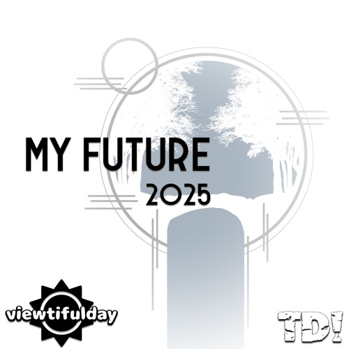 viewtifulday - My Future 2025 (Tune Down!'s Oldschool Remix)