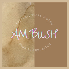 Ambush Freestyle (Prod. Tobi Aitch)