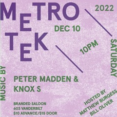 Metro Tek December 2022 - Opening Set