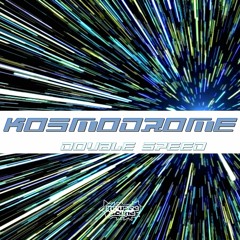 Kosmodrome - Double Speed (Album preview)