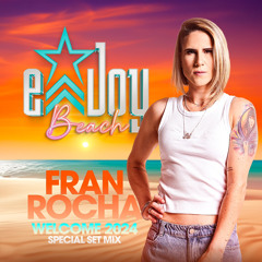 FRAN ROCHA - EJOY BEACH WELCOME 2024