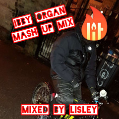 Ibby Organ Mash Up Mix (mixed by lisley )