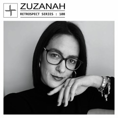 RETROSPECT 108: ZUZANAH