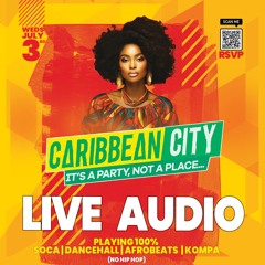 CARIBBEAN CITY (PORT ST LUCIE) LIVE AUDIO 7/3/24 (EXPLICIT)