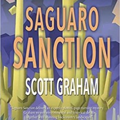 Download Pdf Saguaro Sanction (National Park Mystery Series) By Scott Graham