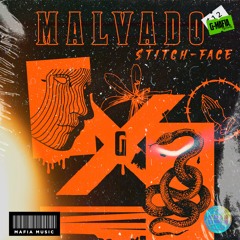 Stitch - Face - Malvado (Original Mix) [G - MAFIA RECORDS]