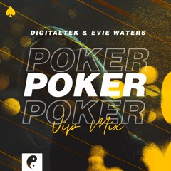 DigitalTek   Evie Waters - Poker (VIP Mix)