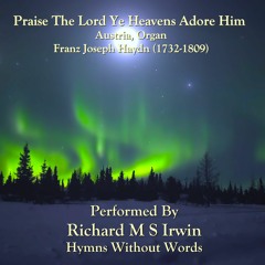 Praise The Lord Ye Heavens Adore Him (Austria, Organ, 3 Verses)