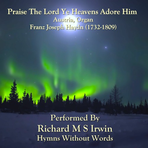 Praise The Lord Ye Heavens Adore Him (Austria, Organ, 3 Verses)