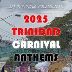 2025 Trinidad Carnival Anthems