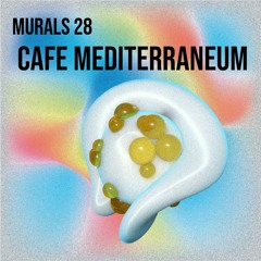 Murals 28: Cafe Mediterraneum