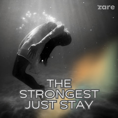 the strongest just stay