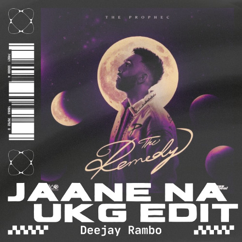 The Prophec - Jaane Na (Rambo UKG Edit)