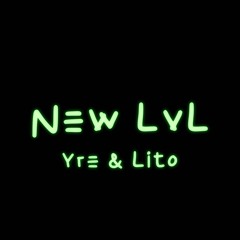 NEW LVL - YRE & LITO