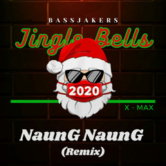 Bassjackers - Jingle Bells (NaunG NaunG Remix) Buy = Free Download