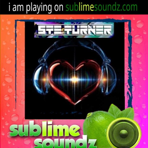 Ste Turner SUBLIME SOUNDZ 3RD AUG 25
