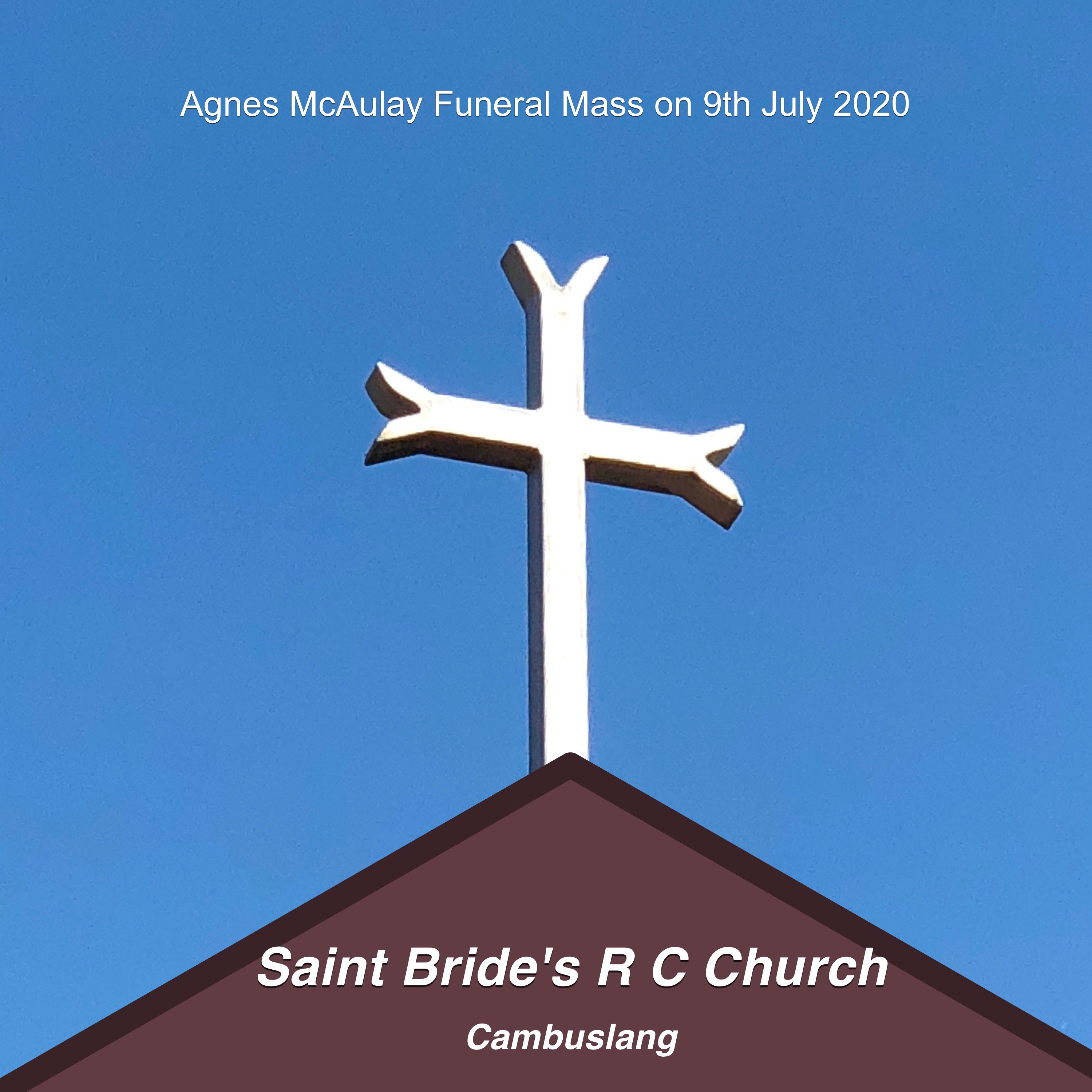 Funeral Mass of Agnes McAulay on 15th July 2020 episode artwork