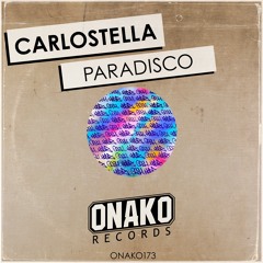 Carlostella - Paradisco (Radio Edit) [ONAKO173]