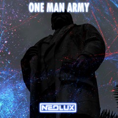 Neolux - One Man Army (Extended Mix)