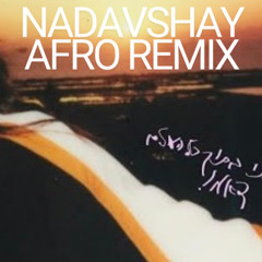 Yasmin Mualem - Dam (NADAVSHAY 24 AFRO REMIX)