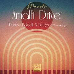 DC Promo Tracks #754: Manolo "Amalfi Drive" (Daniele Baldelli & DJ Rocca IOSSO Remix)