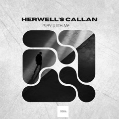 Herwell_s Callan - Play With Me (Long Play)