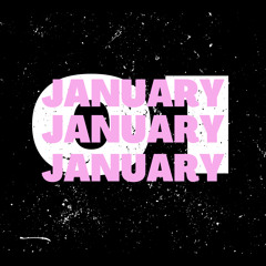 January - Episode One
