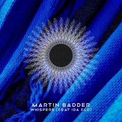 Premiere: Martin Badder - Whispers feat. IDA fLO