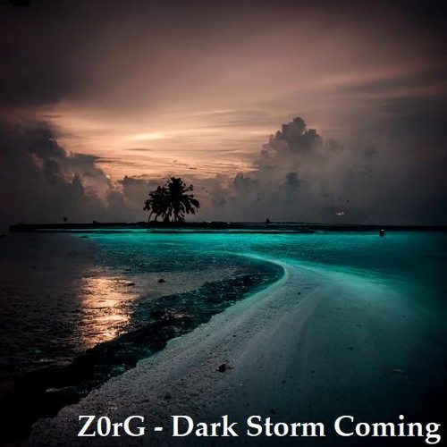 Stream Dark Storm Coming by Z0rG | Listen online for free on SoundCloud