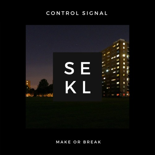 Stream Sekl - Control Signal by SEKL | Listen online for free on SoundCloud