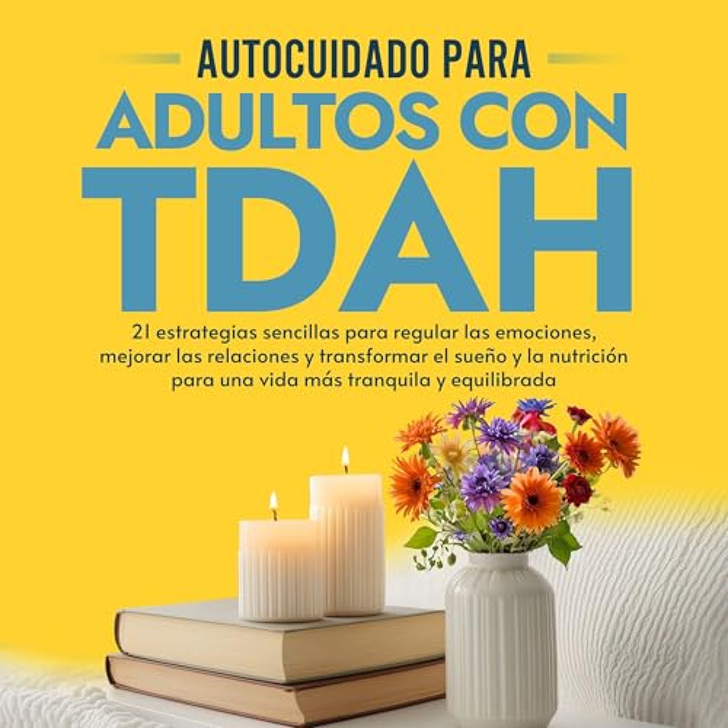 Autocuidado para Adultos con TDAH (Audiolibro) | Prueba Gratis