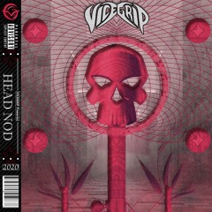 VICEGRIP - Head Nod (FREE DL!)