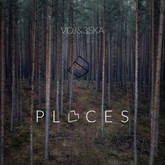 Voj & 3ska - Places