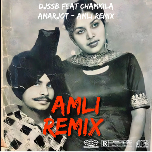 Dj SSB Feat Amar Singh Chamkila AmarJot - Amli De Larr Remix 2023