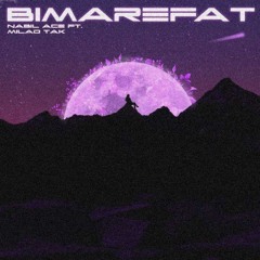 Bimarefat Ft Milad Tak